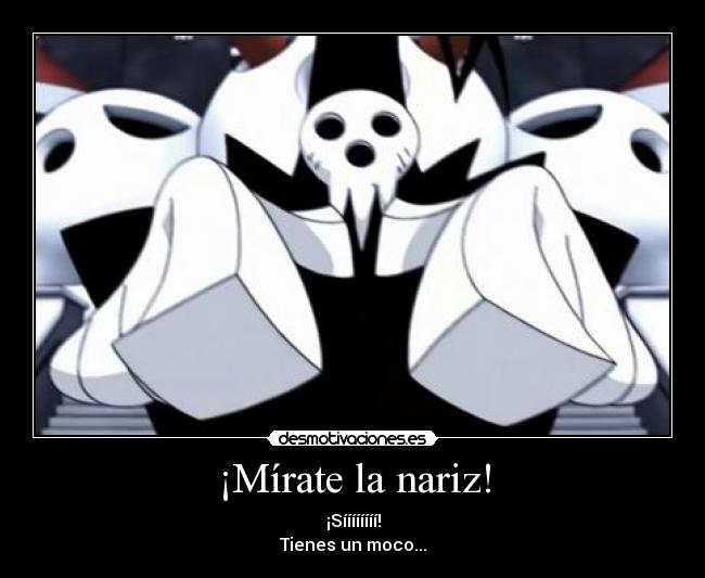 ¡Mírate la nariz! - 