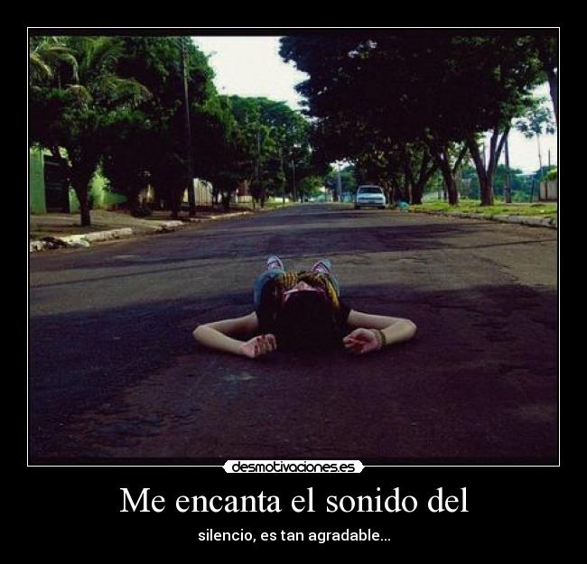 Me encanta el sonido del - 