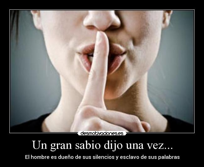 carteles hombre dueno silencio esclavo palabras desmotivaciones