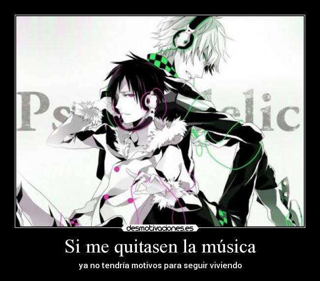 Si me quitasen la música -