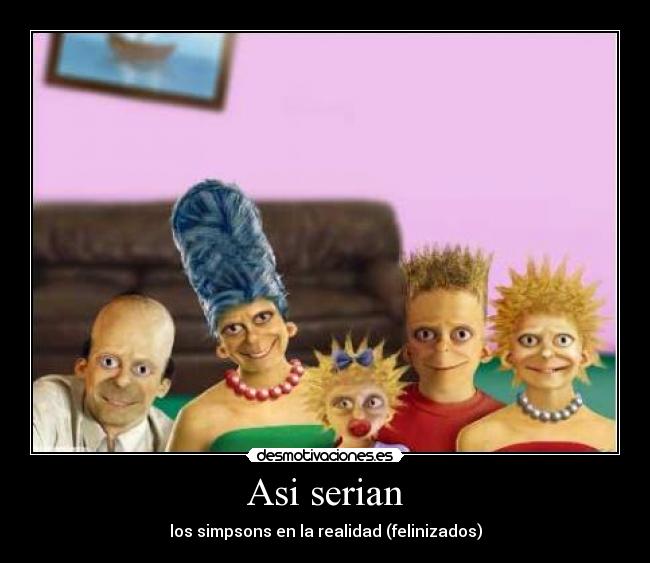 Asi serian - los simpsons en la realidad (felinizados)