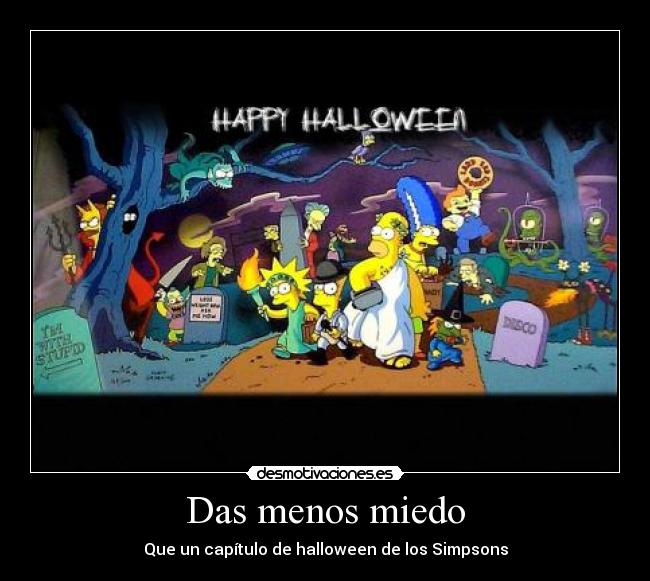 Das menos miedo - Que un capítulo de halloween de los Simpsons
