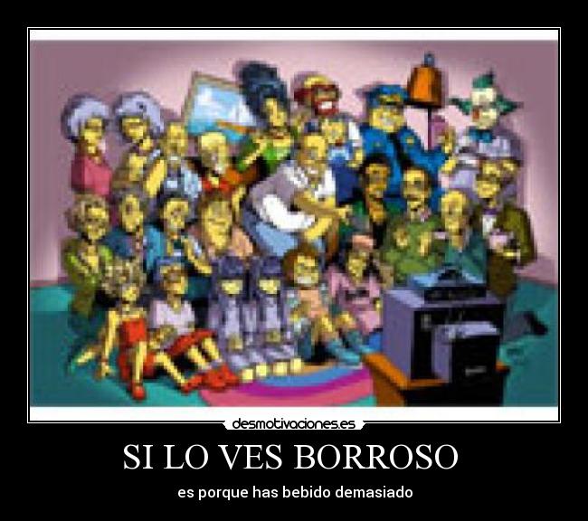 SI LO VES BORROSO -