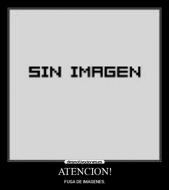 ATENCION! -