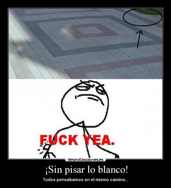 carteles sin pisar blanco desmotivaciones