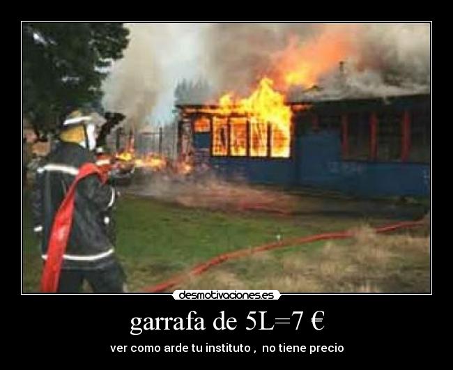 garrafa de 5L=7 € -