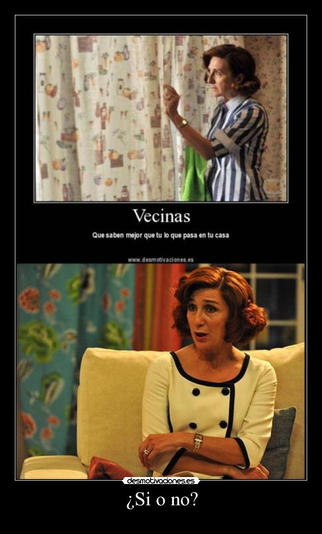 ¿Si o no? -