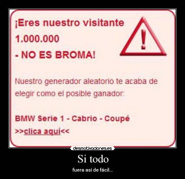 Si todo - fuera así de fácil...