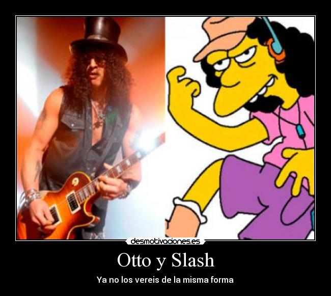Otto y Slash - 