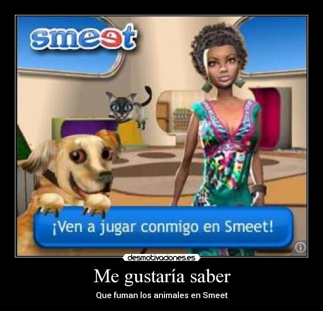 Me gustaría saber -