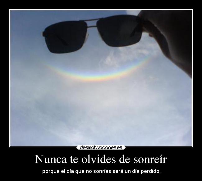 Nunca te olvides de sonreír - 