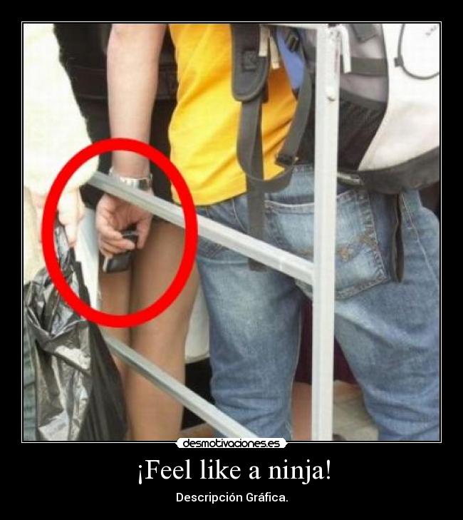 ¡Feel like a ninja! - 