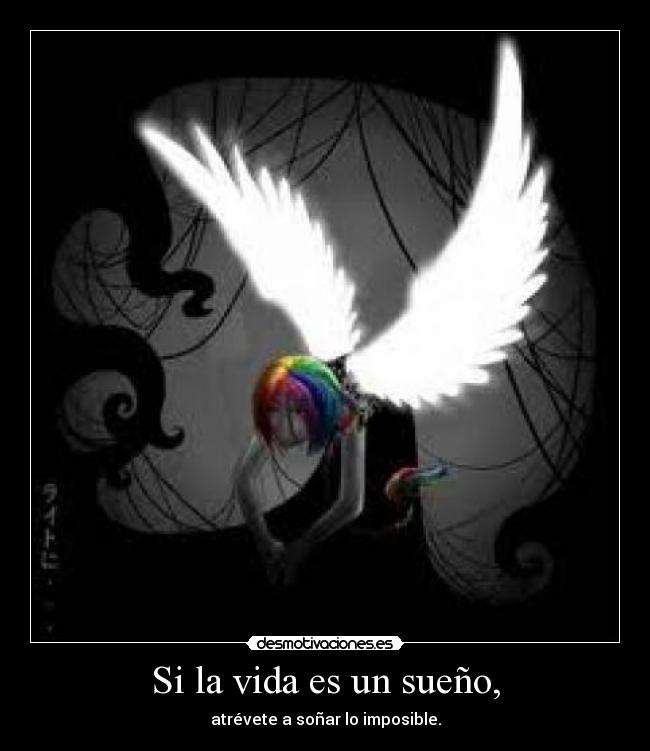 Si la vida es un sueño, -