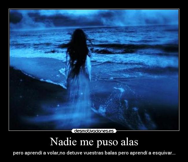 Nadie me puso alas -