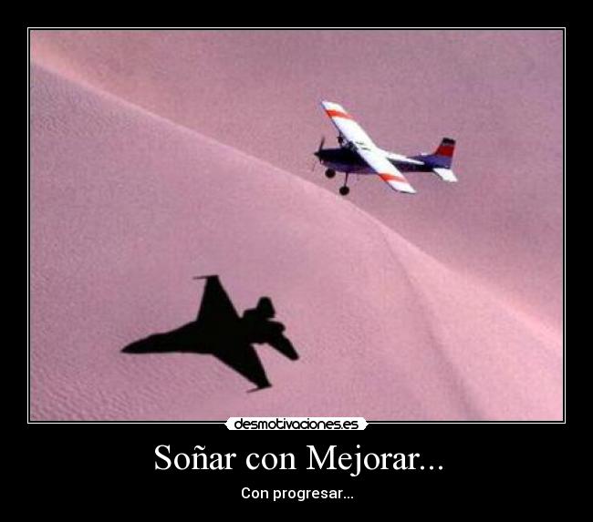 Soñar con Mejorar... -