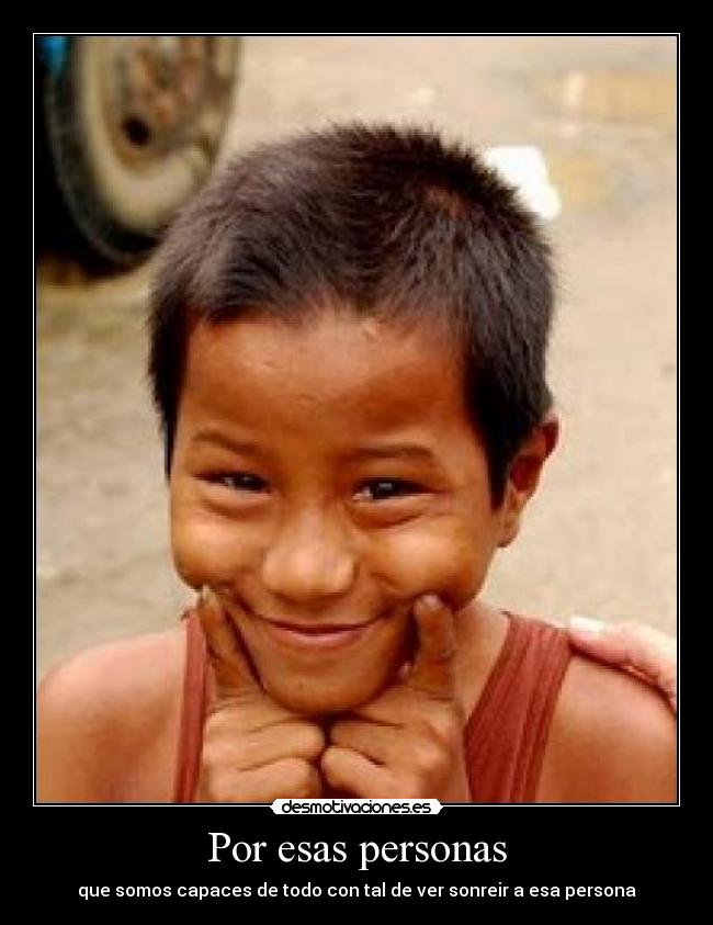 Por esas personas -
