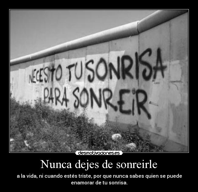 Nunca dejes de sonreirle -