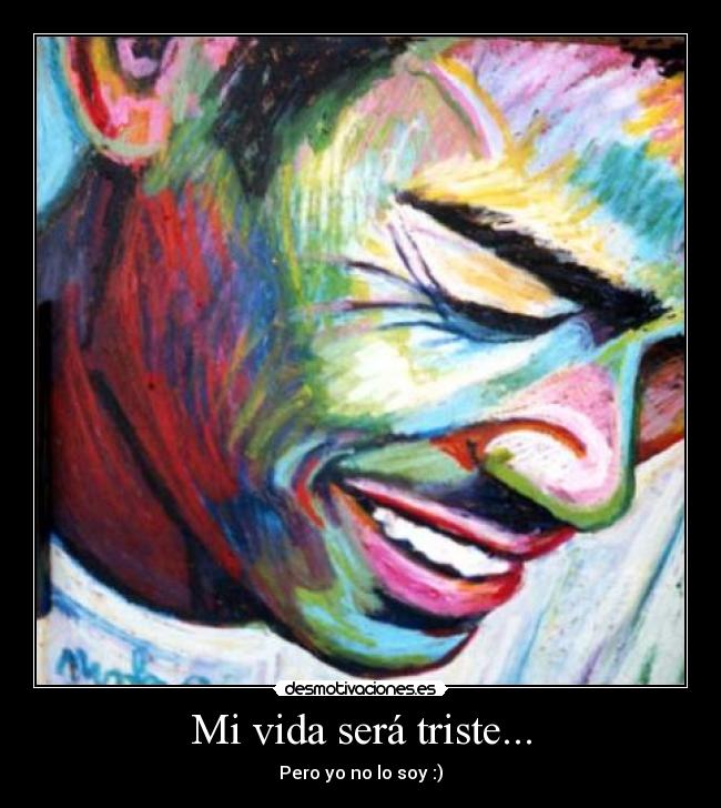 Mi vida será triste... - 