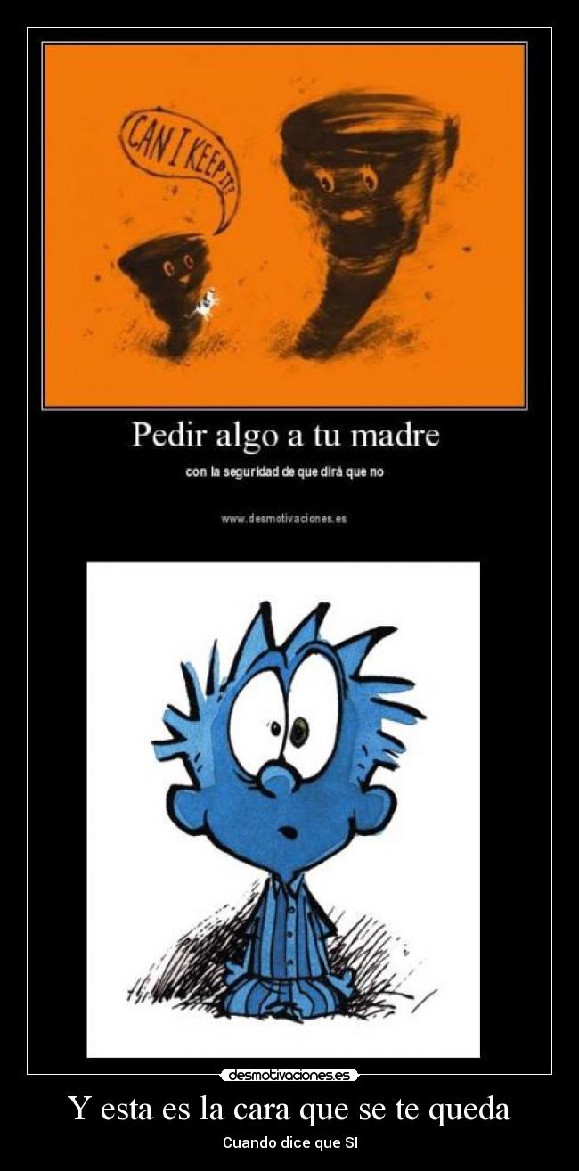 Y esta es la cara que se te queda - 