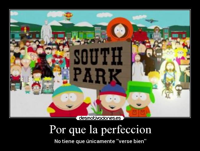 Por que la perfeccion -