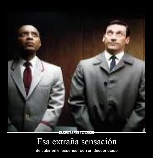 Esa extraña sensación -