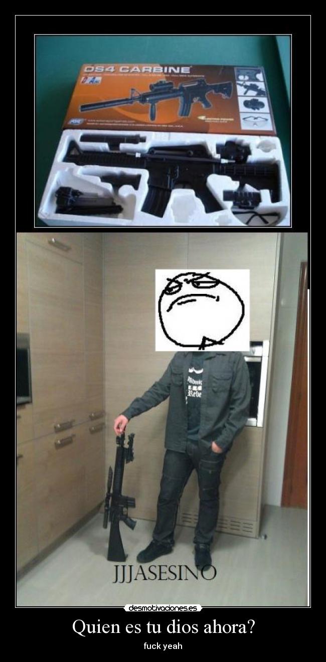 Quien es tu dios ahora? -