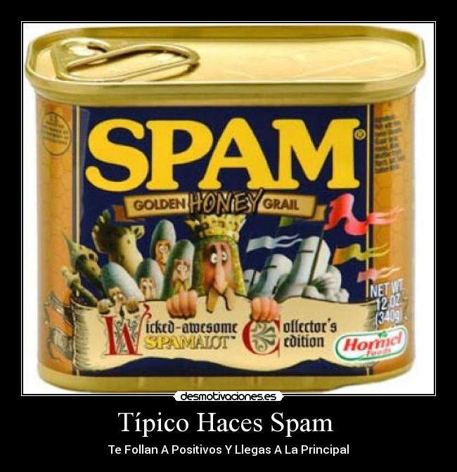 Típico Haces Spam  - Te Follan A Positivos Y Llegas A La Principal