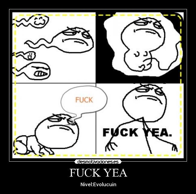 FUCK YEA - Nivel:Evolucuin