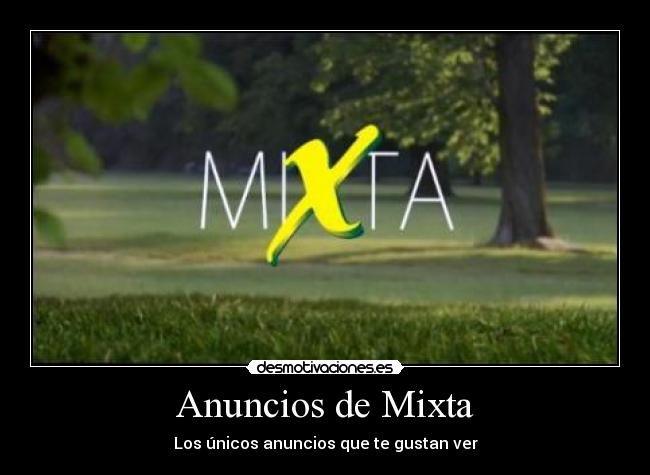 Anuncios de Mixta -