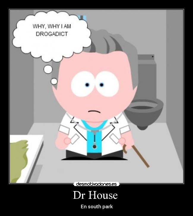 Dr House - En south park