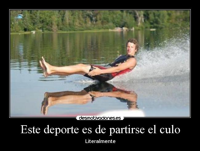 Este deporte es de partirse el culo - 