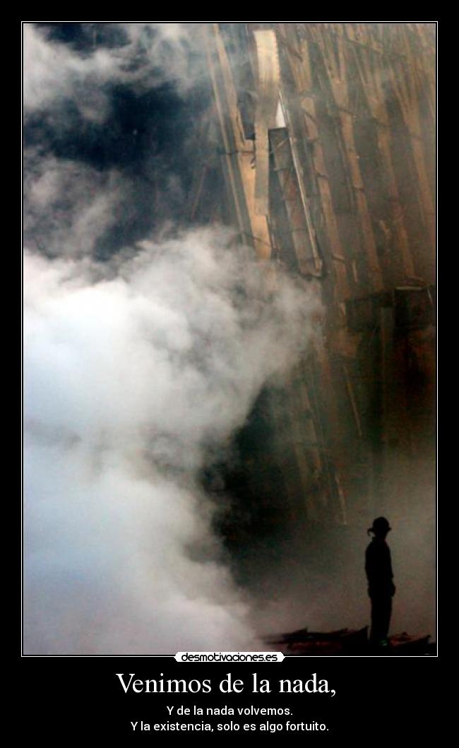 Venimos de la nada,  - 