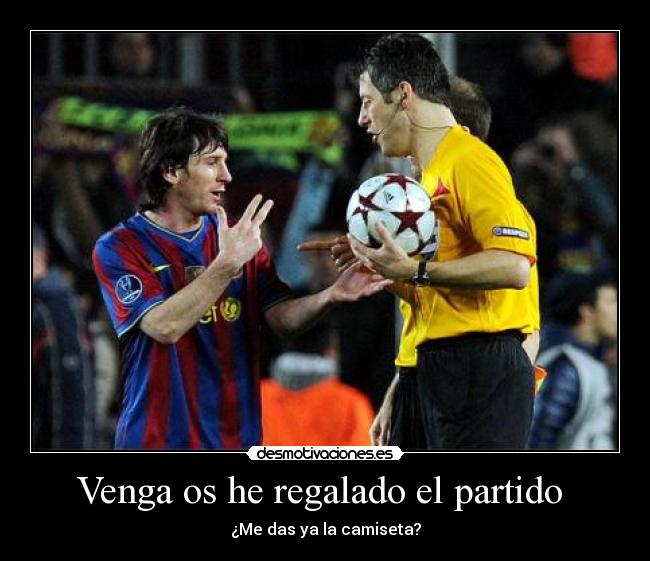 Venga os he regalado el partido  - 