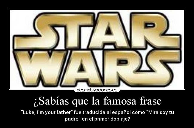 ¿Sabías que la famosa frase -