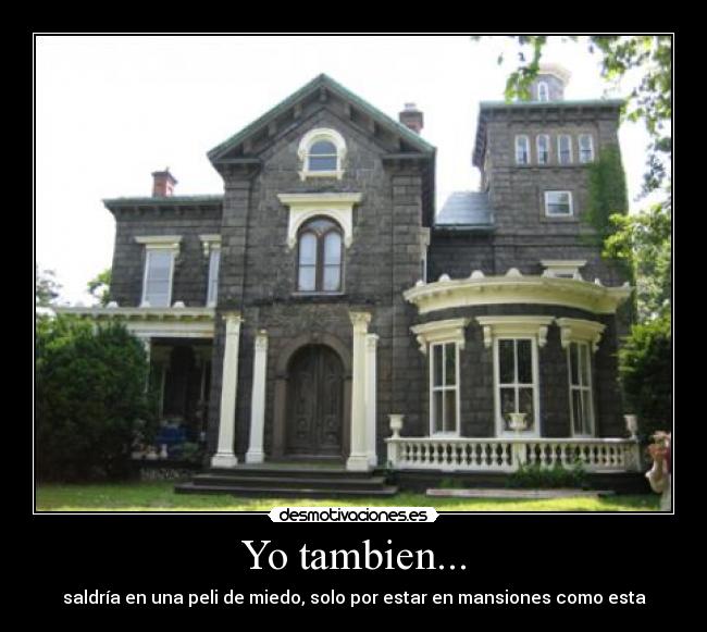 Yo tambien... -