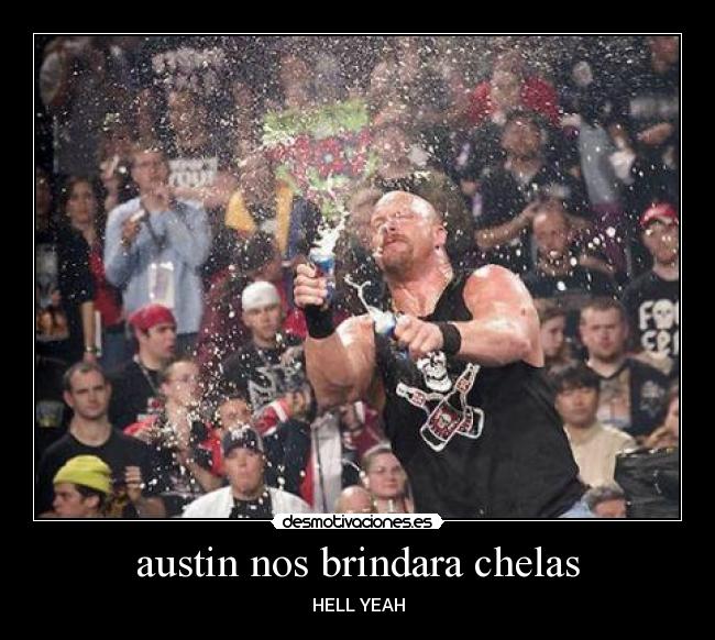 austin nos brindara chelas -