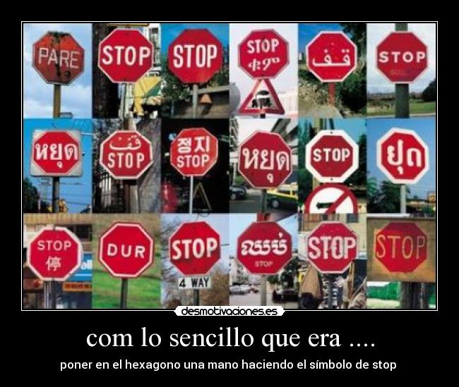 com lo sencillo que era .... - poner en el hexagono una mano haciendo el símbolo de stop