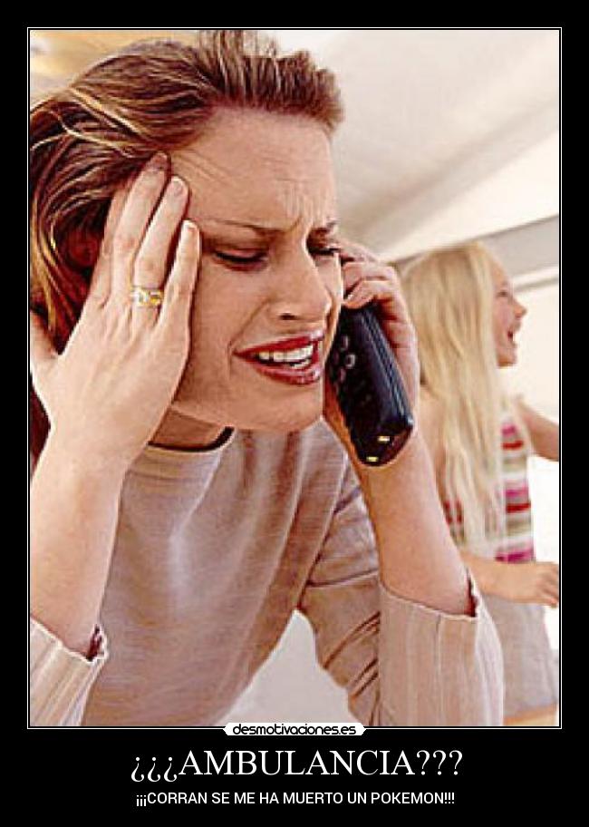 ¿¿¿AMBULANCIA??? -
