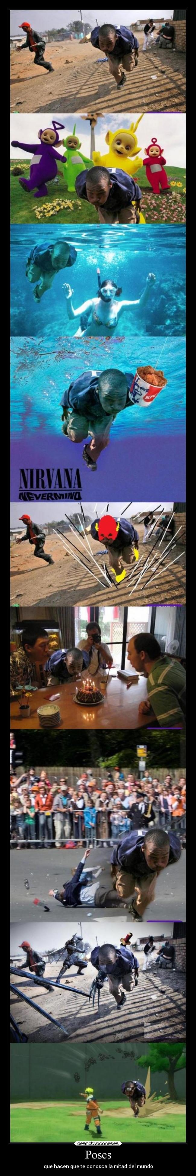Poses - que hacen que te conosca la mitad del mundo