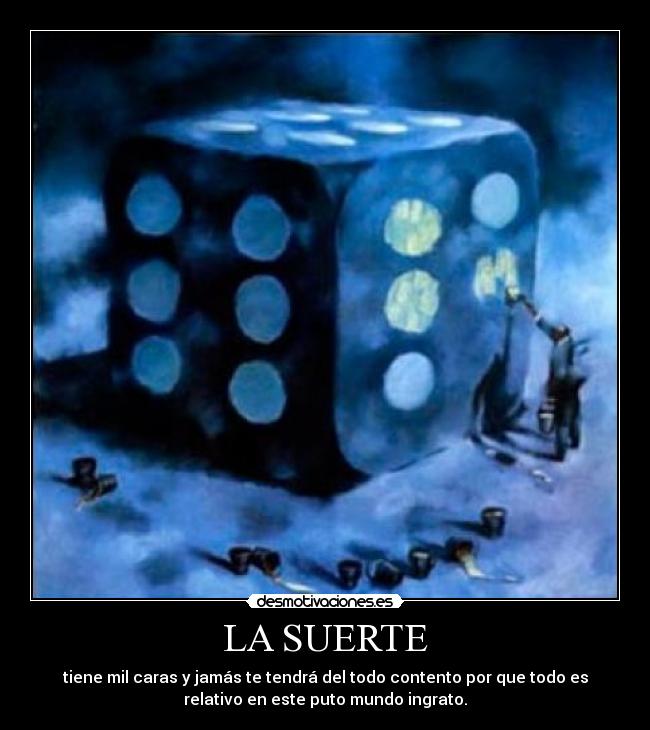 LA SUERTE -