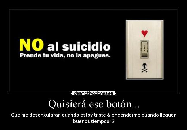 Quisierá ese botón... -