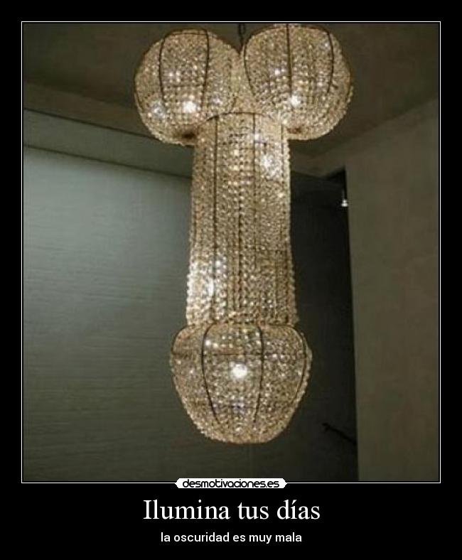 Ilumina tus días - la oscuridad es muy mala