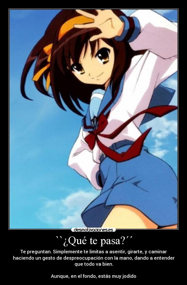 ``¿Qué te pasa?´´ -