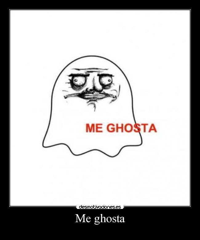 Me ghosta - 