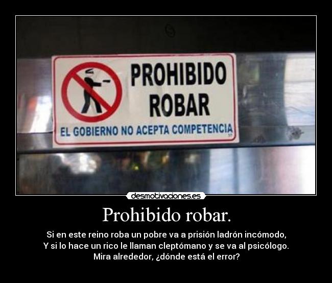 Prohibido robar. -