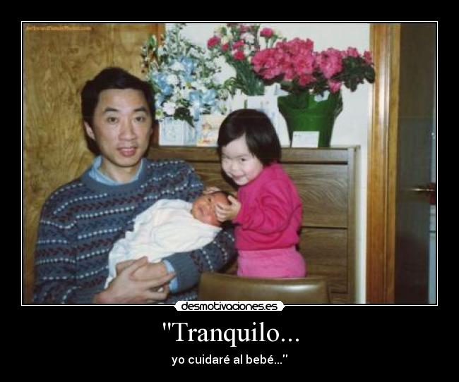 Tranquilo... - 