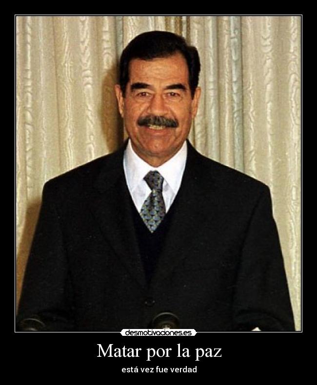 Matar por la paz - está vez fue verdad