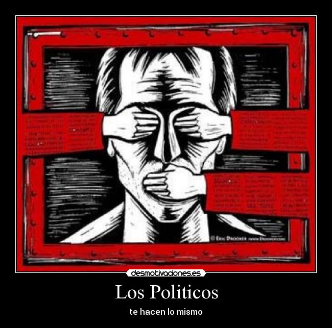 Los Politicos - te hacen lo mismo