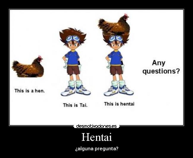 Hentai - ¿alguna pregunta?