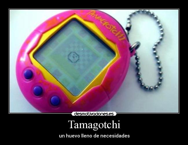 Tamagotchi - un huevo lleno de necesidades